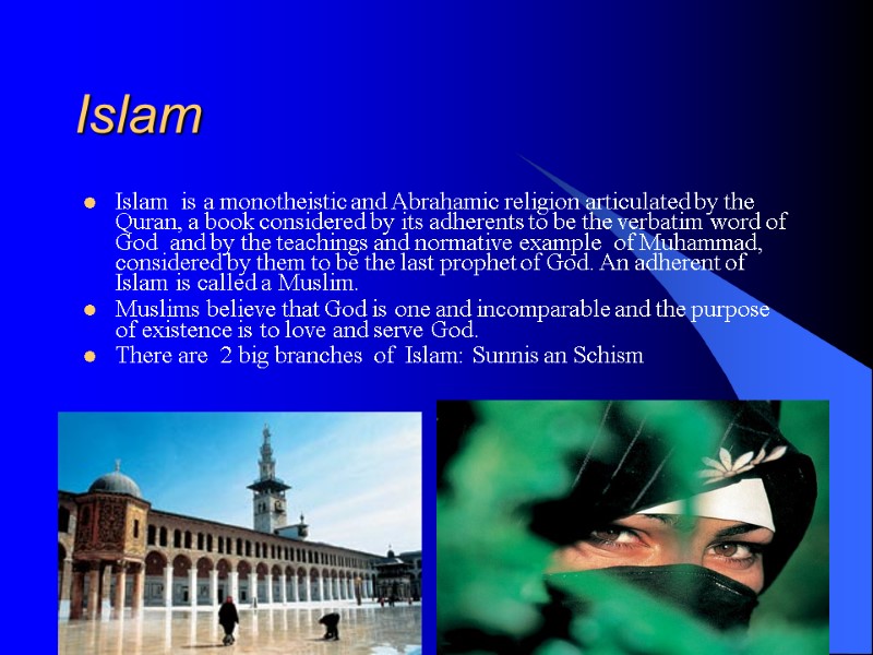 Islam Islam  is a monotheistic and Abrahamic religion articulated by the Quran, a